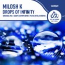 Milosh K - Drops Of Infinity (Faruk Khaledi Remix)