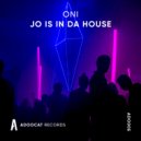 Oni - Jo Is In Da House