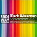Mark Wizeman - Get Fresh (Original Mix)