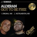 Alderan - Got To Be Free (Instrumental Mix)