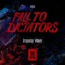 Impulse Wave - Fall To Dictators (Radio Mix)