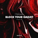 Oblomov - Block Your Gadjet