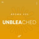 Brown Vox - Fuq All\'Ya (Original Mix)