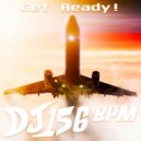 DJ 156 BPM - Get Ready!