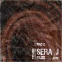 Sera J - Pads (ANNĒ Remix)