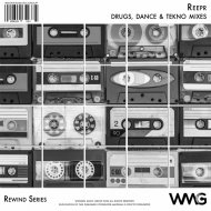 ReepR - Drugs, Dance & Tekno