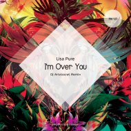 Lisa Pure - I\'m Over You