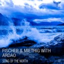 Fischer & Miethig with ArDao - Song Of The North (Extended Mix)