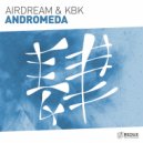 Airdream & KBK - Andromeda (Original Mix)