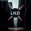 Anonymous Friend, Hat3trick - L.N.D