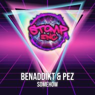 BenAddikt & Pez - Somehow