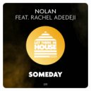 Nolan feat Rachel Adedeji - Someday (Dub Mix)