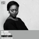 DJ Umbi feat. Ms Sylvia - Sweet Love (Soulbridge Deep Mix)