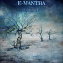 E-Mantra - Since you were gone (Original Mix)