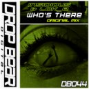 Insidious, Lok_E - Who's There