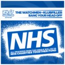 The Watchmen vs Klubfiller - Bang Your Head Off