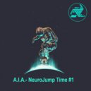 A.I.A. - NeuroJump Time #1 ()