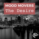 Mood Movers - The Desire (Chill Mix)