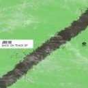 Jack Doe - Back On Track (Salo & Bandung Remix)