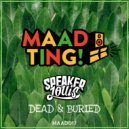 Speaker Louis & Veak - Dead & Buried (Conrad Subs Remix)