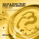 Solis & Sean Truby feat. Irina Makosh - Forever (Solis & Sean Truby Extended Dub Mix)