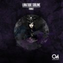 Lunatique Sublime - Format