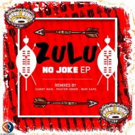 Sixnautic & Bonga Afrika - Zulu No Joke