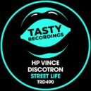 Discotron & HP Vince - Street Life (Radio Mix)