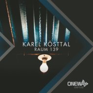 Karel Kösttal - Raum 139