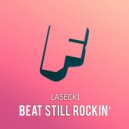 La5ecki - Beat Still Rockin\' (Original Mix)