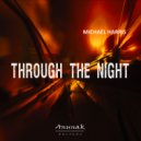 Michael Harris - Through The Night (Club Mix)