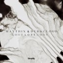 MayTrix & DVRKCLOUD - Lost (Original Mix)