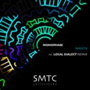 Monophase (IT) - Mantis (Local Dialect Remix)