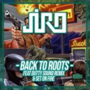 JIRO - Back To Roots (Dutty Sound Remix)
