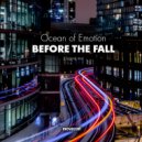 Ocean of Emotion - Befor The Fall
