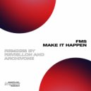 FMS - Make It Happen (ArchivOne Remix)