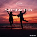 JOHN - Satisfaction (Extended Version)