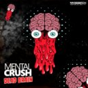 Mental Crush - Woodoo Generation (Original Mix)