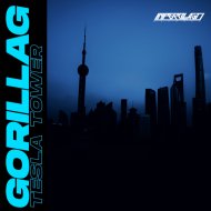 Gorillag - Tesla Tower
