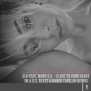 SLH , Mary S.K. - Close To Your Heart
