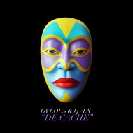 OVEOUS feat. QVLN - De Cache