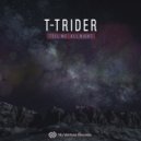 T-Trider - Tell Me (Original Mix)