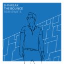 B-Phreak - The Bounce (Original Mix)