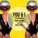 Ted Nilsson & Stuart Ojelay - You & I