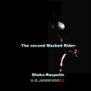 Shoko Rasputin - The Second Masked Rider (Original Mix)