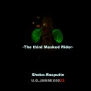 Shoko Rasputin - The Third Masked Rider (Original Mix)