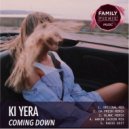 Ki Yera - Coming Down (Da Fresh Remix)