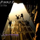 Double D - Do It Now