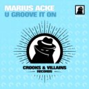 Marius Acke - U Groove It On (Original Mix)
