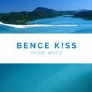 Bence K!SS - House Music (Original Mix)